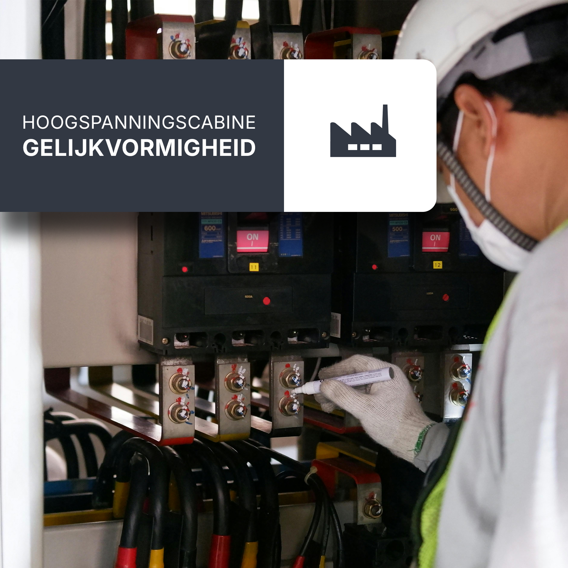 Elektrische keuring: niet-huishoudelijke installatie aangesloten op een hoogspanningscabine, gelijkvormigheid
