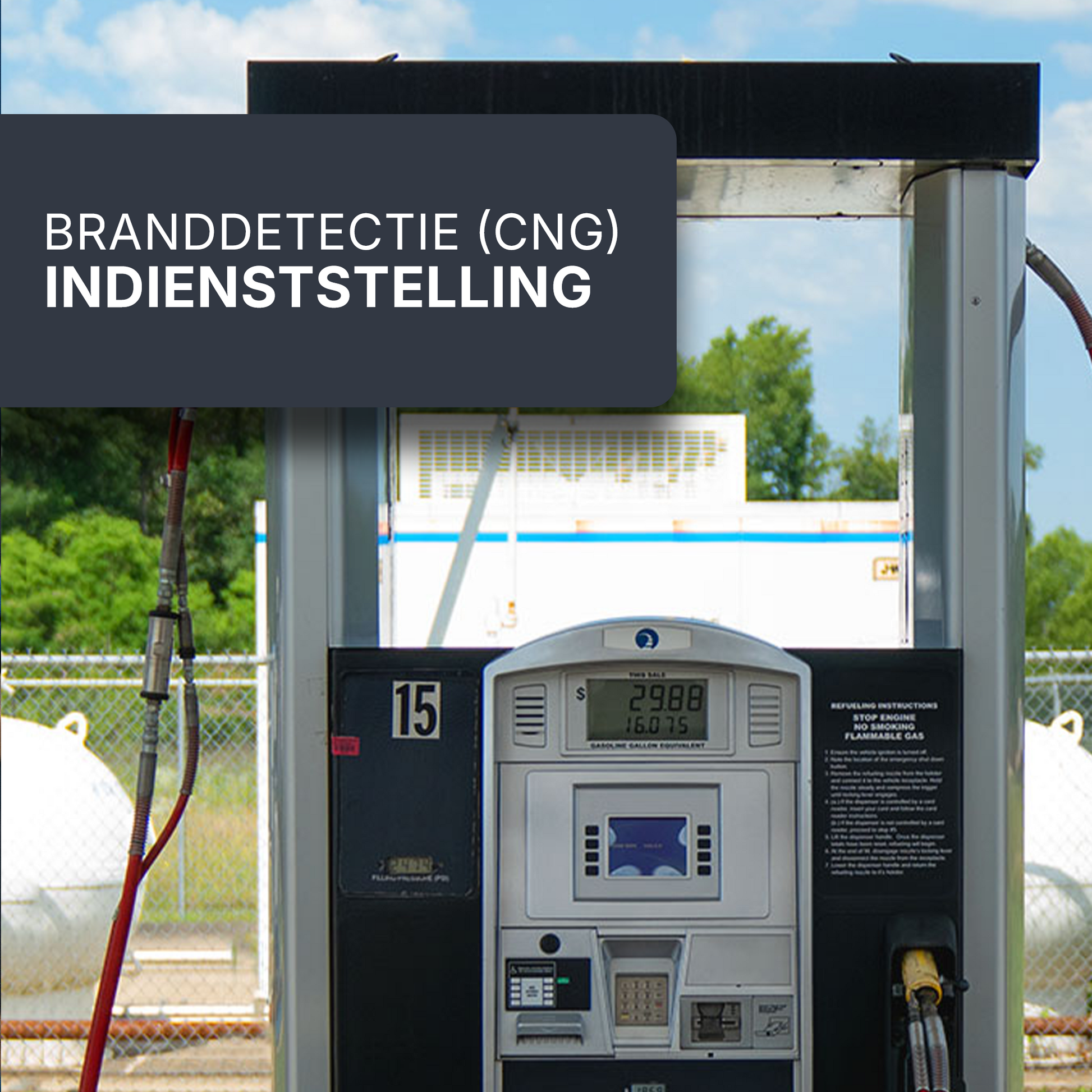 Branddetectie CNG tankstation: indienststelling gas- en branddetectie installatie volgens norm