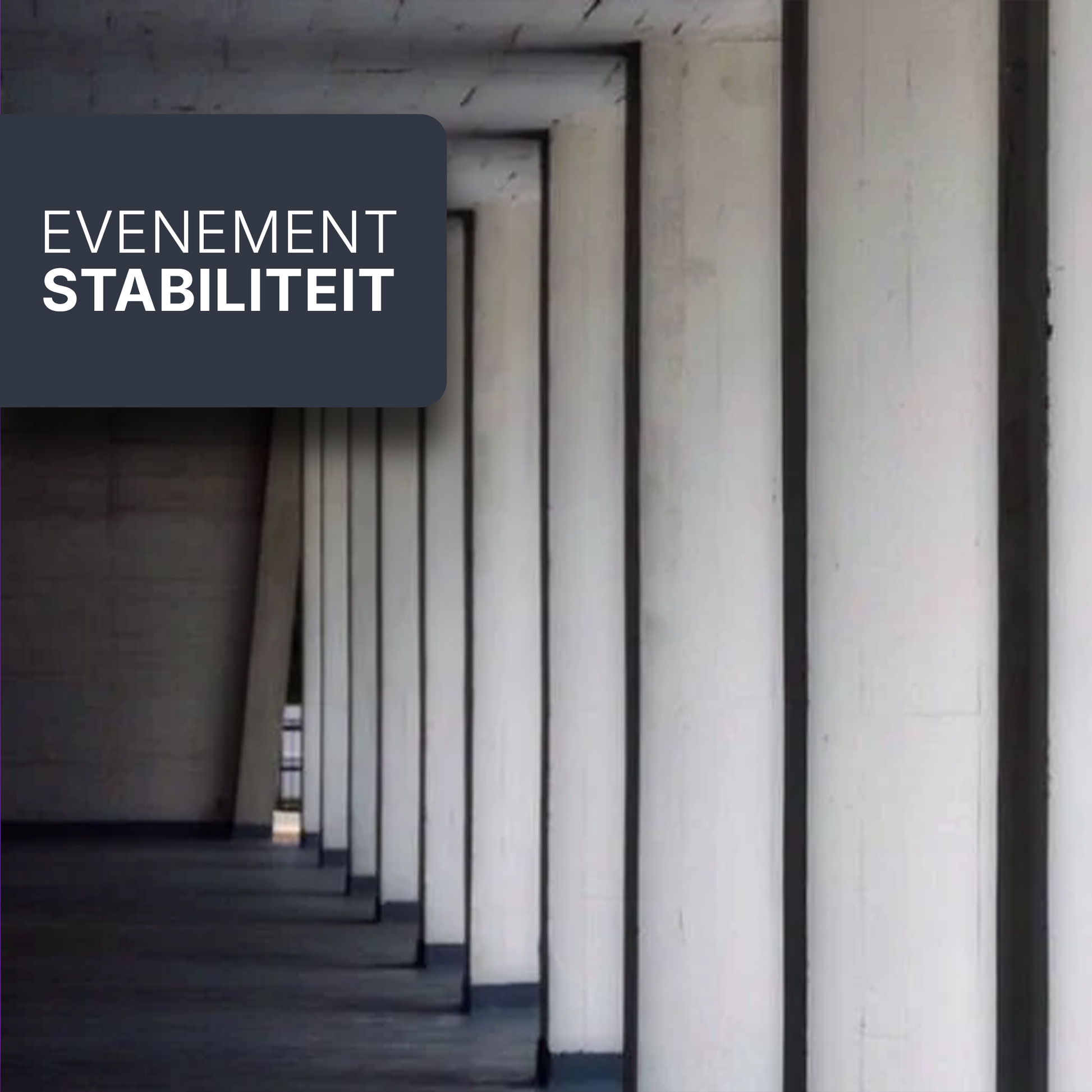 Evenement stabiliteit.