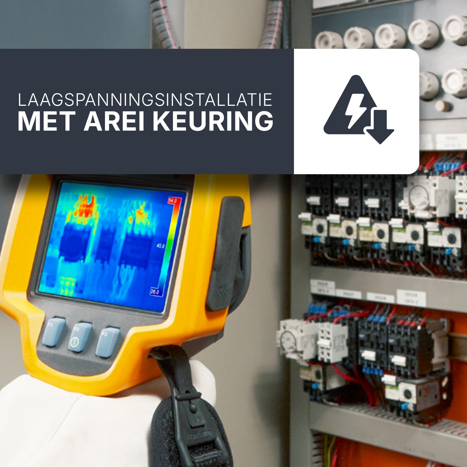 Thermografie op een elektrische laagspanningsinstallatie samen met AREI keuring