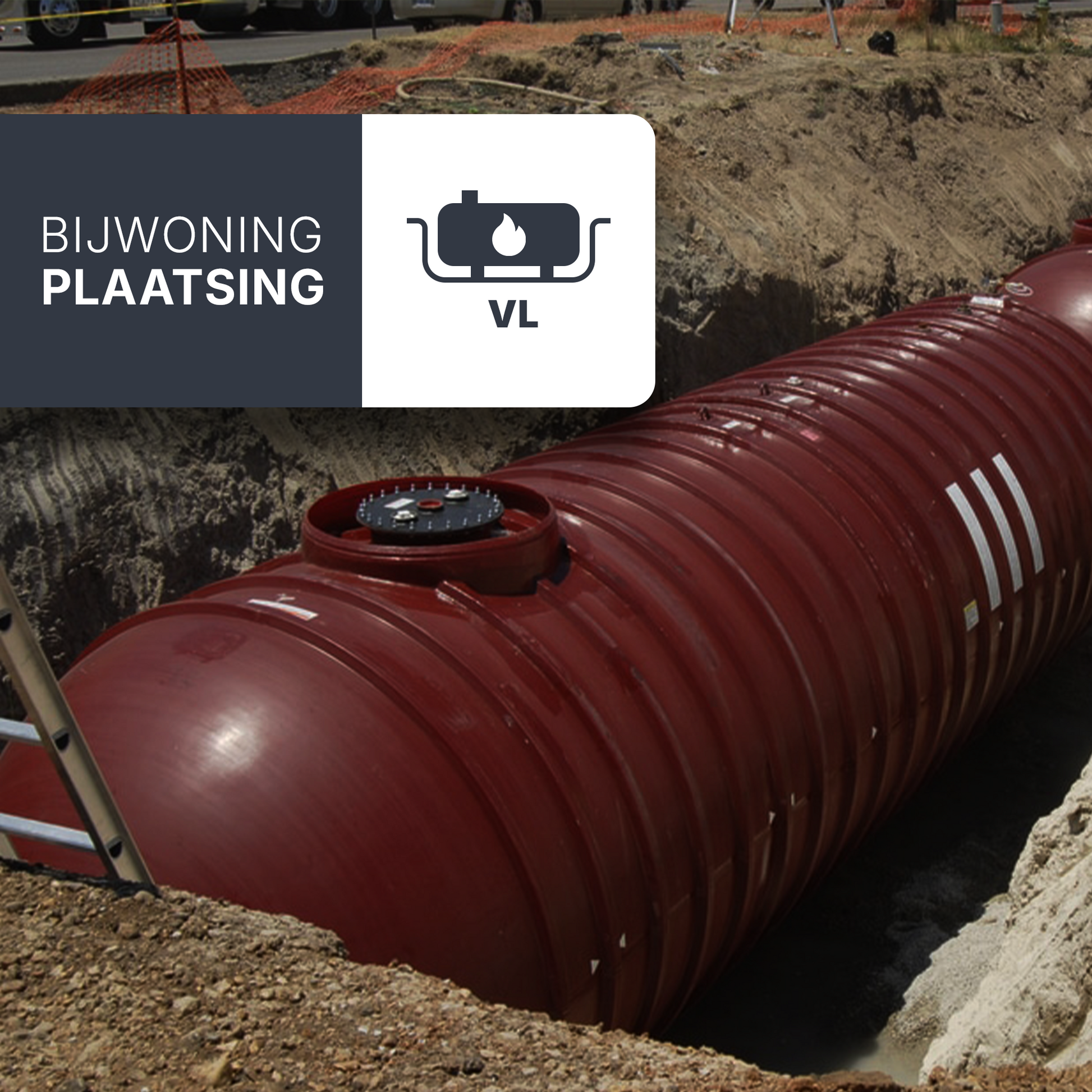 Bijwoning plaatsing ondergrondse tank voor opslag van gassen (VL)